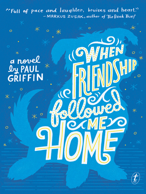 Title details for When Friendship Followed Me Home by Paul Griffin - Available